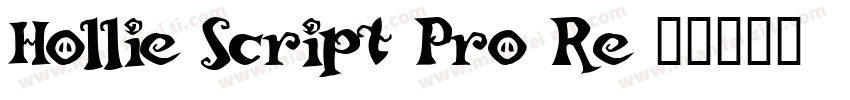 Hollie Script Pro Re字体转换